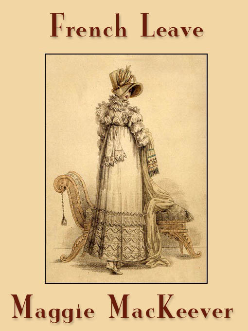 Title details for French Leave by Maggie MacKeever - Available